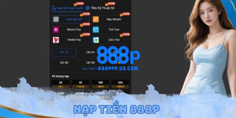 888P - Trang Chủ 888P.COM Chính Thức T5/2026 Nhận +88K 20 Quy trình các bước nạp tiền 888P dễ dàng cho người mới
